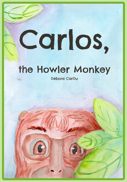 Carlos, the Howler Monkey